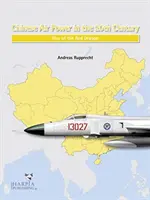 Chińskie lotnictwo w XX wieku: Powstanie Czerwonego Smoka - Chinese Air Power in the 20th Century: Rise of the Red Dragon