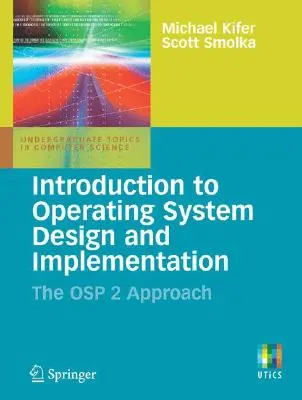 Wprowadzenie do projektowania i wdrażania systemów operacyjnych: Podejście OSP 2 - Introduction to Operating System Design and Implementation: The OSP 2 Approach