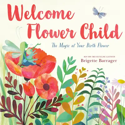 Witaj Dziecko-Kwiat: Magia kwiatu narodzin - Welcome Flower Child: The Magic of Your Birth Flower