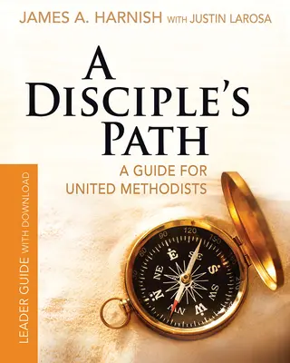 A Disciple's Path Leader Guide with Download: Pogłębianie relacji z Chrystusem i Kościołem - A Disciple's Path Leader Guide with Download: Deepening Your Relationship with Christ and the Church