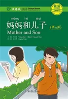 Matka i syn - Chinese Breeze Graded Reader, poziom 2: 500 słów - Mother and Son - Chinese Breeze Graded Reader, Level 2: 500 words level