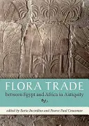 Handel roślinami między Egiptem a Afryką w starożytności - Flora Trade Between Egypt and Africa in Antiquity