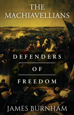 Makiawelianie: Obrońcy wolności - The Machiavellians: Defenders of Freedom