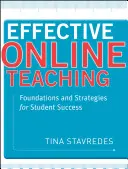 Skuteczne nauczanie online: podstawy i strategie sukcesu uczniów - Effective Online Teaching: Foundations and Strategies for Student Success