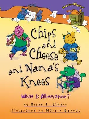 Chips and Cheese and Nana's Knees: Czym jest aliteracja? - Chips and Cheese and Nana's Knees: What Is Alliteration?