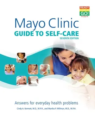 Mayo Clinic Guide to Self-Care: Odpowiedzi na codzienne problemy zdrowotne - Mayo Clinic Guide to Self-Care: Answers for Everyday Health Problems