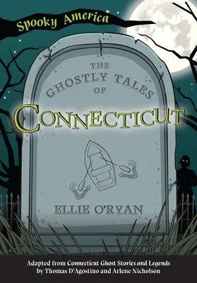 Upiorne opowieści z Connecticut - The Ghostly Tales of Connecticut