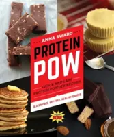 Protein POW: Szybkie i łatwe przepisy na białko w proszku - Protein POW: Quick and Easy Protein Powder Recipes