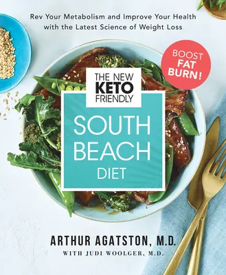 Nowa przyjazna dla keto dieta South Beach: REV Twój metabolizm i popraw swoje zdrowie dzięki najnowszej nauce o odchudzaniu - The New Keto-Friendly South Beach Diet: REV Your Metabolism and Improve Your Health with the Latest Science of Weight Loss