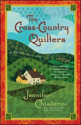 The Cross-Country Quilters: Powieść ELM Creek Quilts - The Cross-Country Quilters: An ELM Creek Quilts Novel