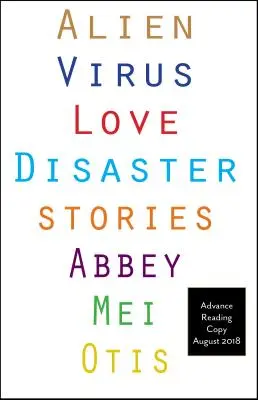 Alien Virus Love Disaster: Opowiadania - Alien Virus Love Disaster: Stories