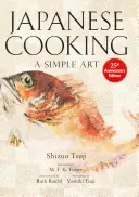 Gotowanie po japońsku: Prosta sztuka - Japanese Cooking: A Simple Art