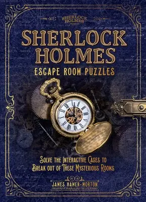 Sherlock Holmes Escape Room Puzzles: Rozwiąż interaktywne zagadki, aby wydostać się z tajemniczych pokoi - Sherlock Holmes Escape Room Puzzles: Solve the Interactive Cases to Break Out of These Mysterious Rooms