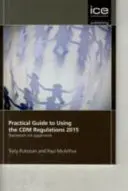 Praktyczny przewodnik po stosowaniu przepisów CDM z 2015 r. - Practical Guide to Using the CDM Regulations 2015