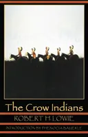 Indianie Crow (wydanie drugie) - The Crow Indians (Second Edition)