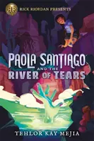 Paola Santiago i rzeka łez - Paola Santiago and the River of Tears