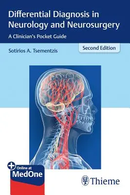 Diagnostyka różnicowa w neurologii i neurochirurgii: Kieszonkowy przewodnik klinicysty - Differential Diagnosis in Neurology and Neurosurgery: A Clinician's Pocket Guide