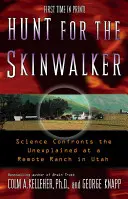 Hunt for the Skinwalker: Nauka stawia czoła niewyjaśnionym zjawiskom na odległym ranczu w Utah - Hunt for the Skinwalker: Science Confronts the Unexplained at a Remote Ranch in Utah
