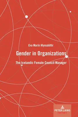 Płeć w organizacjach: Islandzka menedżerka w radzie - Gender in Organizations: The Icelandic Female Council Manager