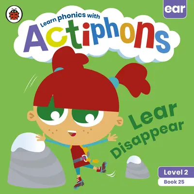 Actiphons Poziom 2 Książka 25 Lear Disappear: Ucz się fonetyki i bądź aktywny z Actiphons! - Actiphons Level 2 Book 25 Lear Disappear: Learn Phonics and Get Active with Actiphons!