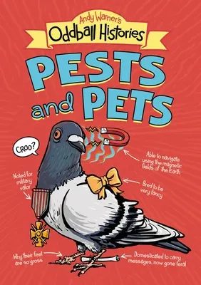 Andy Warner's Oddball Histories: Szkodniki i zwierzęta domowe - Andy Warner's Oddball Histories: Pests and Pets