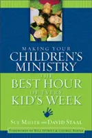 Jak sprawić, by służba dla dzieci była najlepszą godziną w tygodniu każdego dziecka? - Making Your Children's Ministry the Best Hour of Every Kid's Week