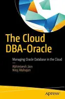 Cloud Dba-Oracle: Zarządzanie bazą danych Oracle w chmurze - The Cloud Dba-Oracle: Managing Oracle Database in the Cloud