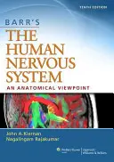Barr's the Human Nervous System: Anatomiczny punkt widzenia - Barr's the Human Nervous System: An Anatomical Viewpoint