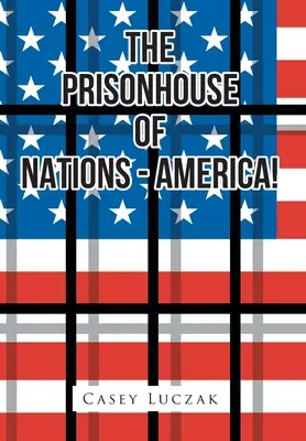 Więzienie narodów - Ameryka! - The Prisonhouse of Nations - America!