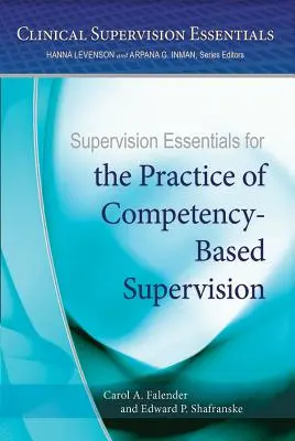 Podstawy superwizji dla praktyki superwizji opartej na kompetencjach - Supervision Essentials for the Practice of Competency-Based Supervision