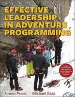 Skuteczne przywództwo w programowaniu przygód z podręcznikiem terenowym - Effective Leadership in Adventure Programming with Field Handbook