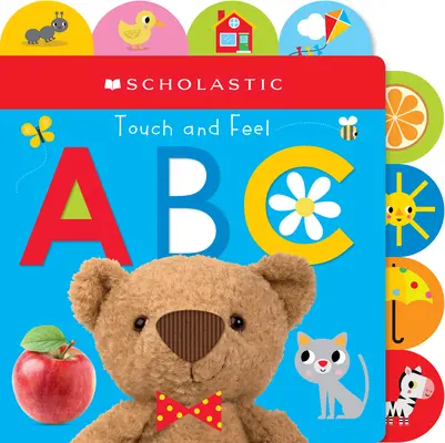 Dotknij i poczuj Abc: Scholastic Early Learners (Dotknij i poczuj) - Touch and Feel Abc: Scholastic Early Learners (Touch and Feel)