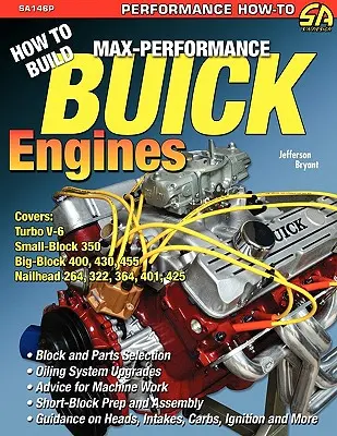 Jak zbudować maksymalnie wydajne silniki Buicka - How to Build Max-Performance Buick Engines