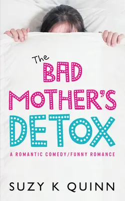 Detoks złej matki, tom 2 - The Bad Mother's Detox, Volume 2