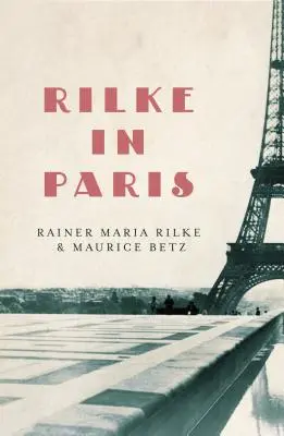 Rilke w Paryżu - Rilke in Paris