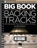 Big Book of Backing Tracks: 200 wysokiej jakości utworów do grania we wszystkich stylach - Big Book of Backing Tracks: 200 High-Quality Play-Along Tracks in All Styles