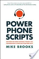 Skrypty Power Phone: 500 pytań, zwrotów i rozmów, dzięki którym otworzysz i zamkniesz więcej sprzedaży - Power Phone Scripts: 500 Word-For-Word Questions, Phrases, and Conversations to Open and Close More Sales