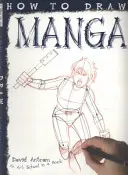 Jak rysować mangę - How To Draw Manga