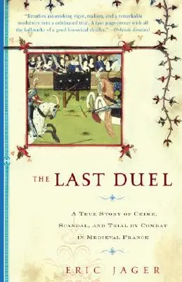 Ostatni pojedynek: Prawdziwa historia zbrodni, skandalu i próby walki - The Last Duel: A True Story of Crime, Scandal, and Trial by Combat