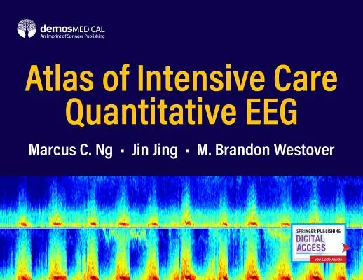 Atlas ilościowego badania Eeg w intensywnej terapii - Atlas of Intensive Care Quantitative Eeg