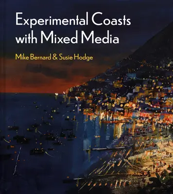 Eksperymentalne wybrzeża w mediach mieszanych - Experimental Coasts in Mixed Media