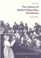 Historia edukacji waldorfskiej na świecie: 1919-1945 - The History of Waldorf Education Worldwide: 1919-1945