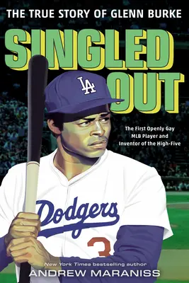 Singled Out: Prawdziwa historia Glenna Burke'a - Singled Out: The True Story of Glenn Burke