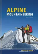 Alpinizm - niezbędna wiedza dla początkujących alpinistów - Alpine Mountaineering - Essential Knowledge for Budding Alpinists