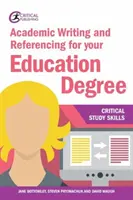 Pisanie akademickie i referencje dla twojego stopnia edukacji - Academic Writing and Referencing for Your Education Degree