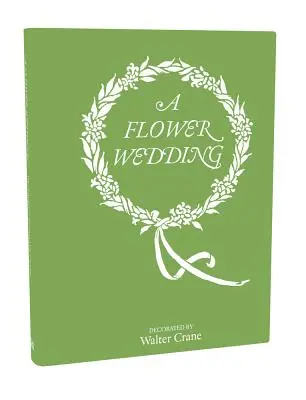 Kwiatowe wesele - A Flower Wedding