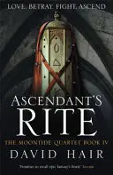 Rytuał Ascendenta - Kwartet Moontide, księga 4 - Ascendant's Rite - The Moontide Quartet Book 4