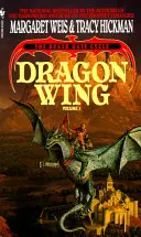 Smocze Skrzydło: Cykl Bramy Śmierci, tom 1 - Dragon Wing: The Death Gate Cycle, Volume 1