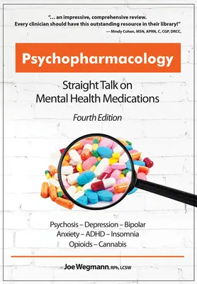 Psychofarmakologia: Prosta rozmowa o lekach na zdrowie psychiczne - Psychopharmacology: Straight Talk on Mental Health Medications