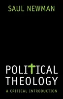 Teologia polityczna: Krytyczne wprowadzenie - Political Theology: A Critical Introduction